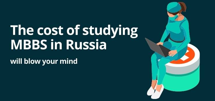 The cost of studying MBBS in Russia